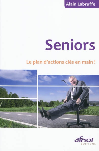 Seniors : le plan d'action clés en main !