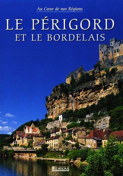 Le Périgord et le bordelais