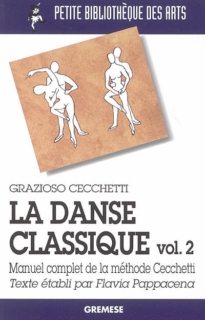 La danse classique : manuel complet de la méthode Cecchetti. Vol. 2