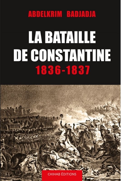 La bataille de Constantine...