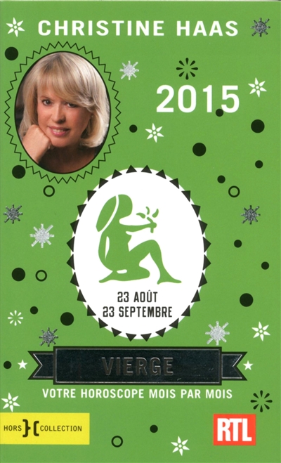Vierge 2015 : 23 août-23 septembre : votre horoscope mois par mois
