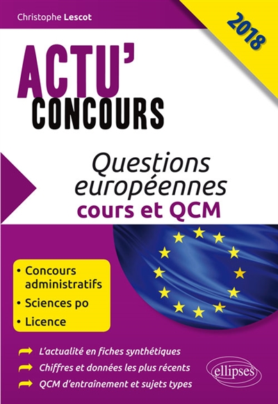 Questions européennes 2018 : cours et QCM : concours administratifs, Sciences Po, licence