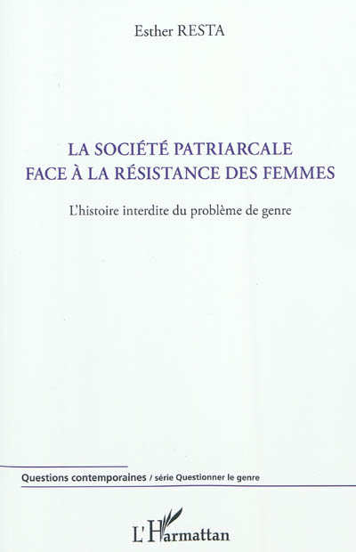 La société patriarcale face à la résistance des femmes : l'histoire interdite du problème de genre
