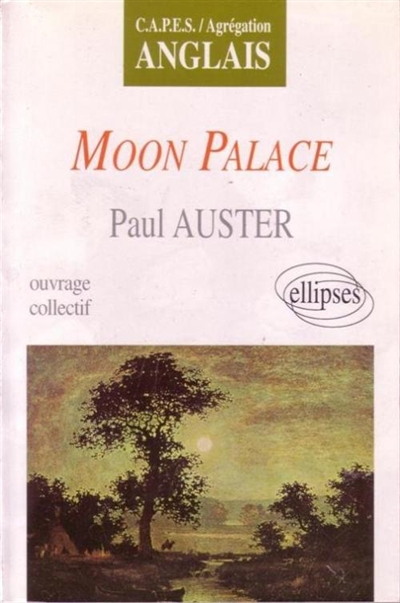 Moon Palace, de Paul Auster : reussir l'épreuve de littérature