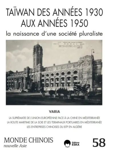 Monde chinois : nouvelle Asie, n° 58. Taïwan des années 1930 aux années 1950 : la naissance d'une société pluraliste
