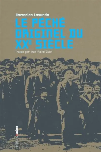 Le péché originel du XXe siècle