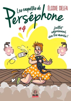 Juillet empoisonné, vive les mariés ! : Les enquêtes de Perséphone #4