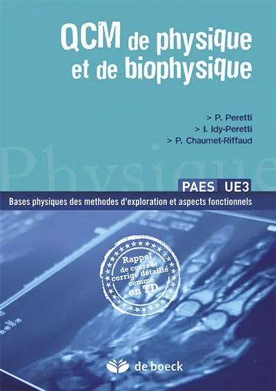QCM de physique et de biophysique : PAES UE3 : bases physiques des méthodes d'exploration et aspects fonctionnels