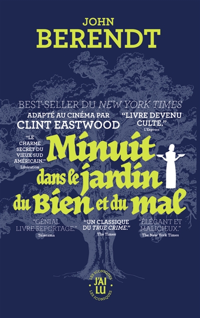 Minuit dans le jardin du bien et du mal : Savannah, Géorgie, chronique d'une ville