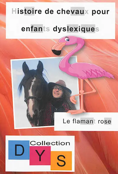 Histoire de chevaux pour enfants dyslexiques. Le flamant rose