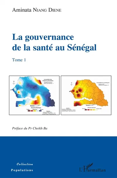 La gouvernance de la santé au Sénégal. Vol. 1