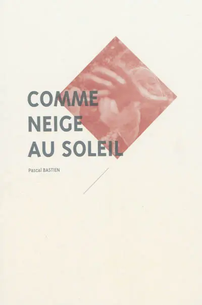 Comme neige au soleil