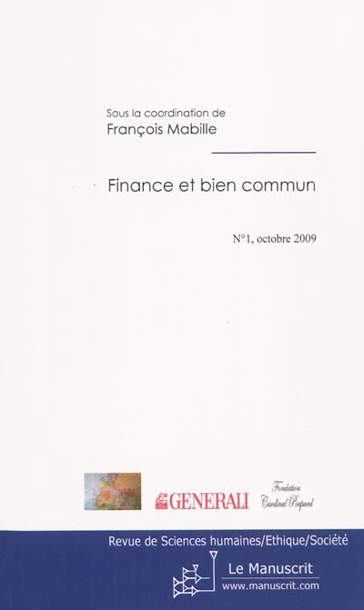 Revue de sciences humaines-éthique-société, n° 1. Finance et bien commun