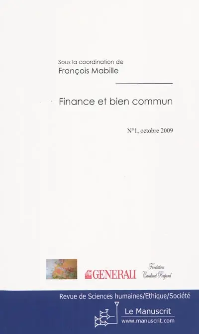 Revue de sciences humaines-éthique-société, n° 1. Finance et bien commun