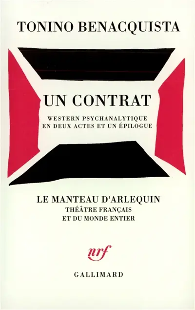 Le contrat : un western psychanalytique en deux actes et un épilogue