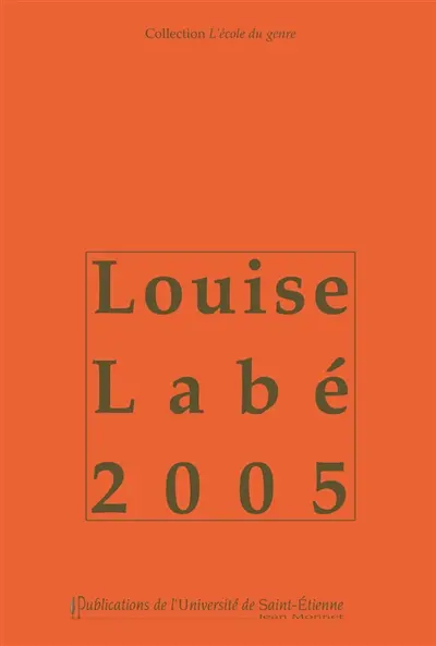 Louise Labé 2005