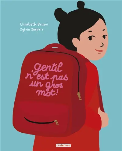 Gentil n'est pas un gros mot !