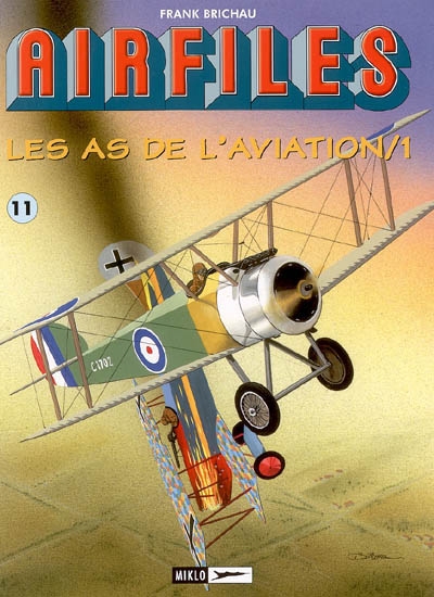 Airfiles. Vol. 1. Les as de l'aviation, 1