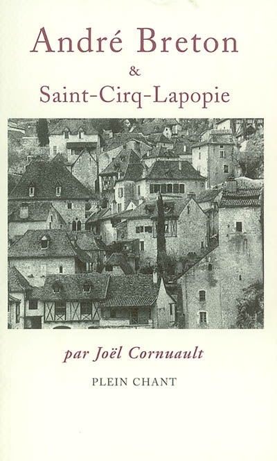 André Breton et Saint-Cirq-Lapopie
