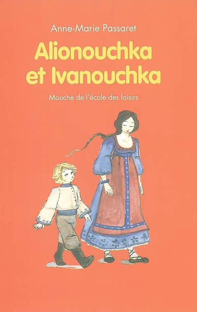 Alionouchka et Ivanouchka : contes russes