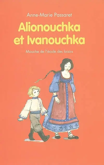 Alionouchka et Ivanouchka : contes russes