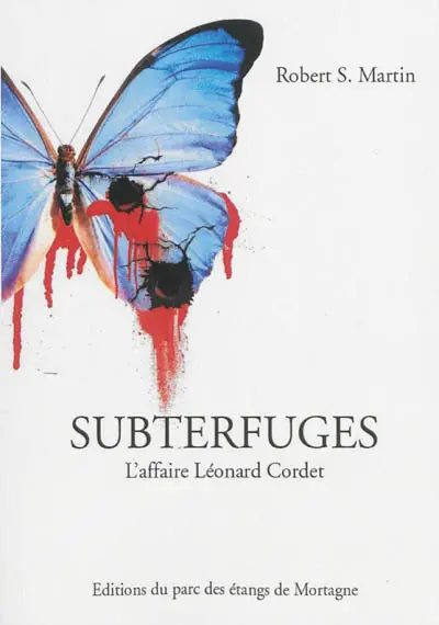 Subterfuges : l'affaire Léonard Cordet