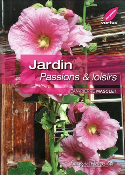 Jardin : passions & loisirs