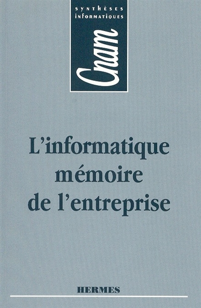 L'informatique, mémoire de l'entreprise