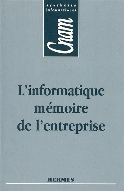 L'informatique, mémoire de l'entreprise