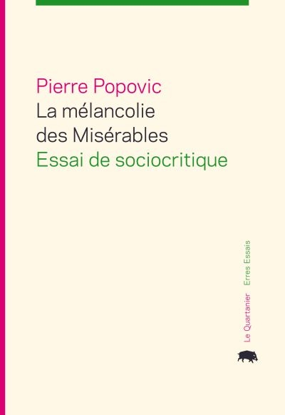 La mélancolie des Misérables : essai de sociocritique