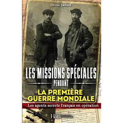 Les missions spéciales pendant la Première Guerre mondiale : des agents secrets français déposés par avion derrière les lignes allemandes