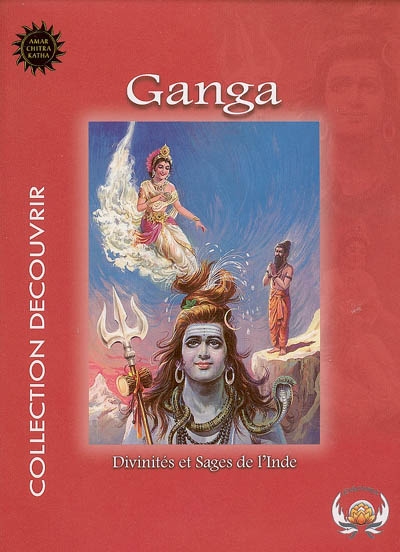 Divinités et sages de l'Inde. Vol. 5. Ganga
