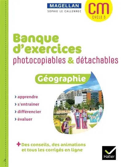Géographie CM, cycle 3 : banque d'exercices photocopiables & détachables