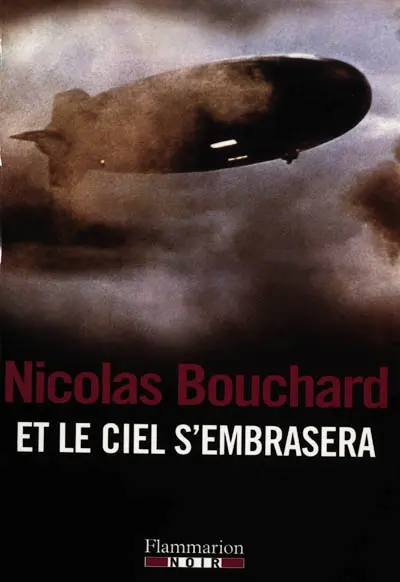 Et le ciel s'embrasera : une aventure d'Augustine Lourdeix