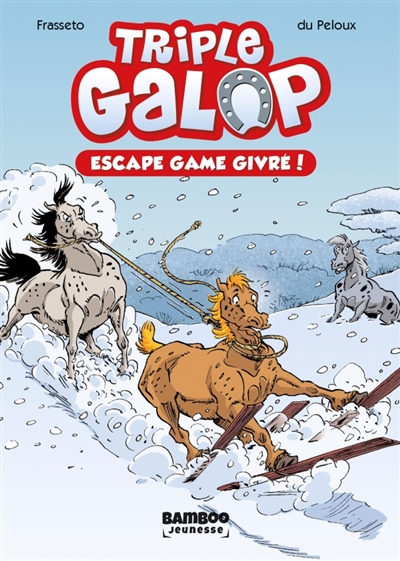 Triple galop. Vol. 6. Escape game givré