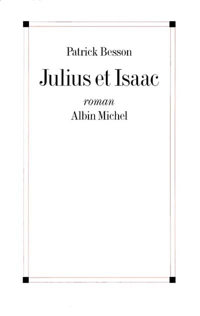 Julius et Isaac