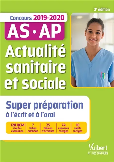 Actualité sanitaire et sociale : super préparation à l'écrit et à l'oral : concours 2019-2020, AS-AP