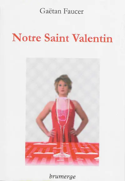 Notre Saint Valentin : théâtre