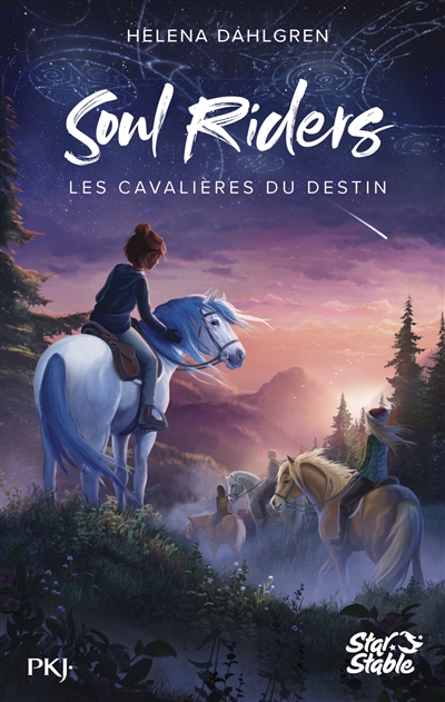 The Soul riders. Vol. 1. Les cavalières du destin