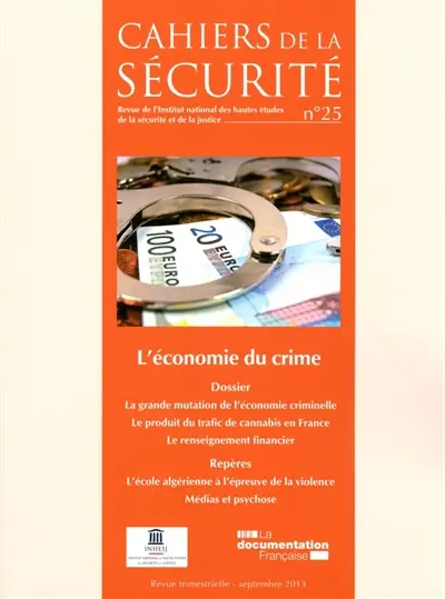 Cahiers de la sécurité (Les), n° 25. L'économie du crime
