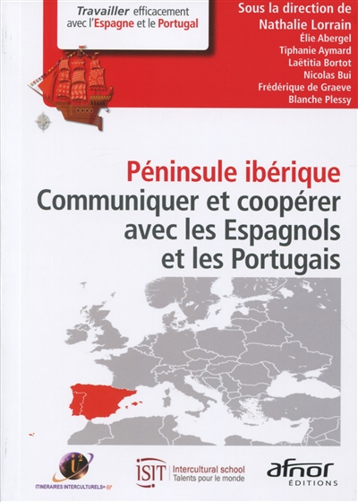Péninsule Ibérique : communiquer et coopérer avec les Espagnols et les Portugais