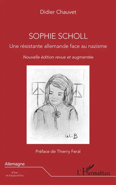 Sophie Scholl : une résistante allemande face au nazisme