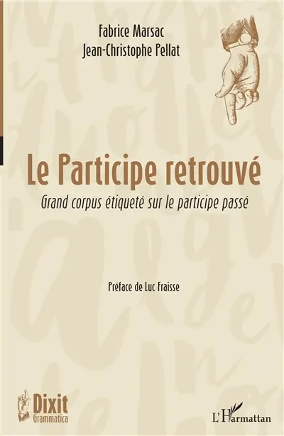 Le participe retrouvé : grand corpus étiqueté sur le participe passé