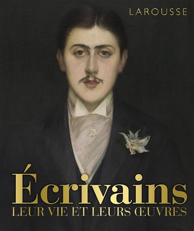 Ecrivains : leur vie et...