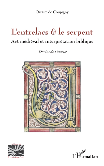 L'entrelacs & le serpent : art médiéval et interprétation biblique