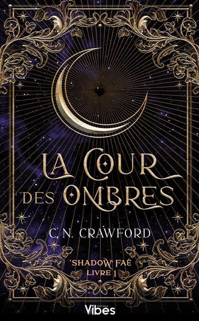 Shadow faé. Vol. 1. La cour...