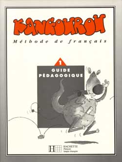 Kangourou : méthode de français. Vol. 2. Guide pédagogique