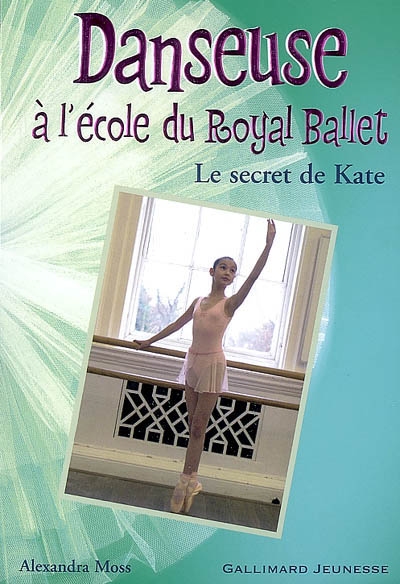 Danseuse à l'école du Royal ballet : le secret de kate