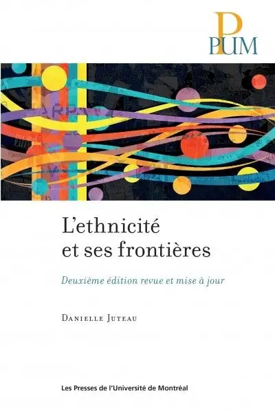 L'ethnicité et ses frontières : une théorie constructiviste, relationnelle, matérialiste et transversale