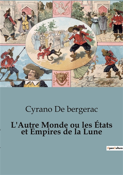 L'Autre Monde ou les Etats et Empires de la Lune